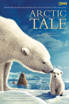 Paperback Arctic Tale: A Companion to the Major Motion Picture Book