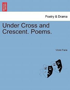 Paperback Under Cross and Crescent. Poems. Book