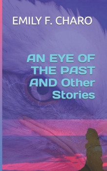 Paperback AN EYE OF THE PAST AND Other Stories Book