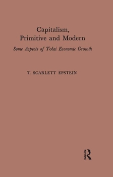 Paperback Capitalism, Primitive and Modern: Some Aspects of Tolai Economic Growth Book