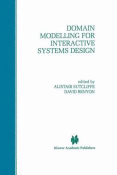 Paperback Domain Modelling for Interactive Systems Design Book