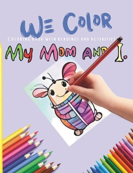 Paperback Coloring: with readings and activities my mom and I Book