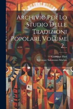 Paperback Archivio Per Lo Studio Delle Tradizioni Popolari, Volume 2... [Italian] Book