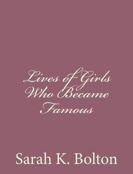 Paperback Lives of Girls Who Became Famous Book