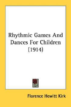 Paperback Rhythmic Games And Dances For Children (1914) Book