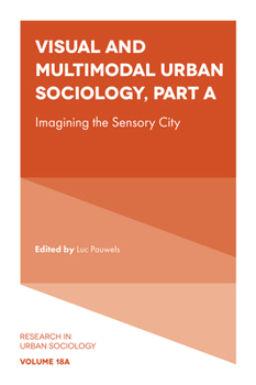 Hardcover Visual and Multimodal Urban Sociology: Imagining the Sensory City Book