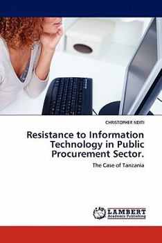 Paperback Resistance to Information Technology in Public Procurement Sector. Book