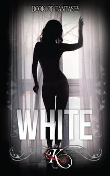 Paperback Book of Fantasies: White - Book I Book