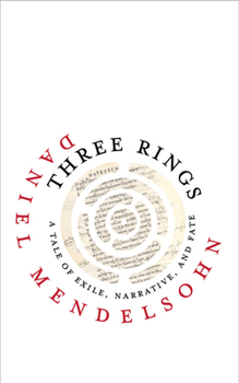 Three Rings: A Tale of Exile, Narrative, and Fate - Book  of the Page-Barbour Lectures