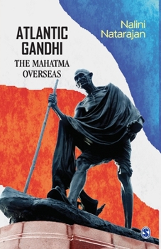 Paperback Atlantic Gandhi: The Mahatma Overseas Book