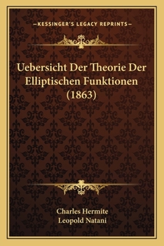 Paperback Uebersicht Der Theorie Der Elliptischen Funktionen (1863) [German] Book