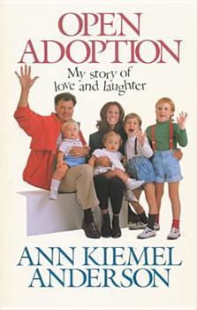 Paperback Open Adoption: My Story of Love and Laughter Book