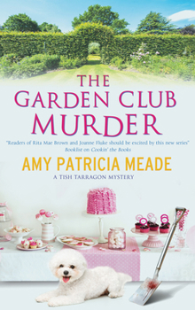 Hardcover The Garden Club Murders Book