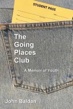 Paperback The Going Places Club: A Memoir of Youth Book