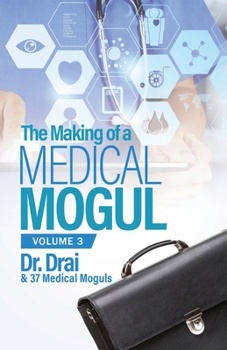 Paperback The Making of a Medical Mogul, Vol. 3 Book