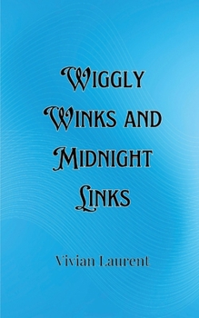 Paperback Wiggly Winks and Midnight Links Book