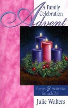 Paperback Advent: A Family Celebration: Prayers & Activities for Each Day Book