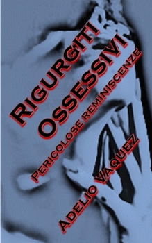 Paperback Rigurgiti ossessivi [Italian] Book