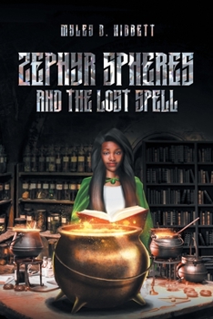 Paperback Zephyr Spheres and the Lost Spell (Book 2) Book