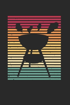 BBQ Notizbuch: BBQ Grillen Notizbuch für Liebhaber / Notizheft / Notizblock A5 (6x9in) Dotted Notebook / Punkteraster / 120 gepunktete Seiten (German Edition)