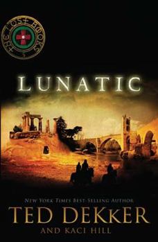 Lunatic - Book #5 of the Lost Books