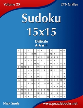 Paperback Sudoku 15x15 - Difficile - Volume 25 - 276 Grilles [French] Book