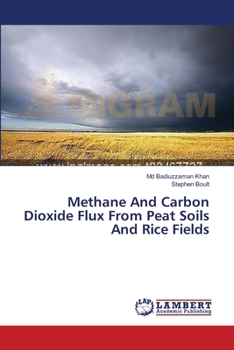 Paperback Methane And Carbon Dioxide Flux From Peat Soils And Rice Fields Book