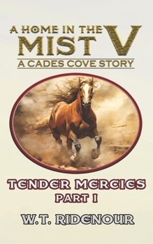 Paperback A Home in The Mist V: Tender Mercies part I Book