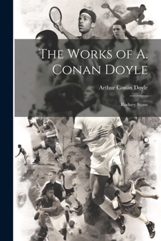 Paperback The Works of A. Conan Doyle: Rodney Stone Book