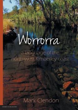 Paperback Worrorra: a language of the north-west Kimberley coast Book