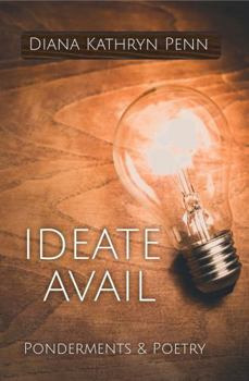 Paperback Ideate Avail: Ponderments & Poetry Book