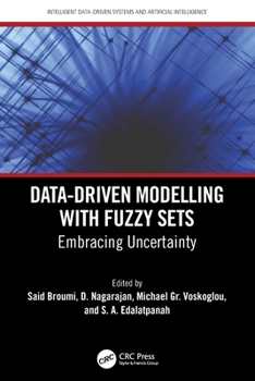 Paperback Data-Driven Modelling with Fuzzy Sets: Embracing Uncertainty Book