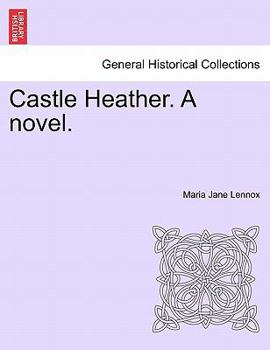 Paperback Castle Heather. a Novel. Book