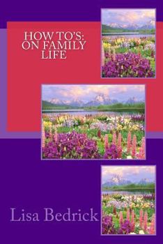 Paperback How To's: On Family Life Book