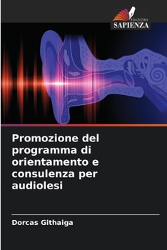 Promozione del programma di orientamento e consulenza per audiolesi