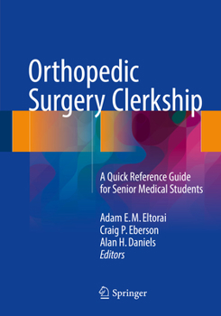 Paperback Orthopedic Surgery Clerkship: A Quick Reference Guide for Senior Medical Students Book