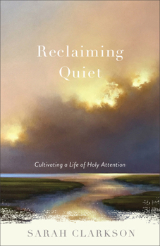 Hardcover Reclaiming Quiet Book