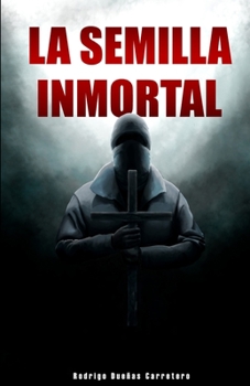 Paperback La semilla inmortal: El pasado maldito [Spanish] Book
