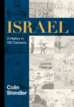 Hardcover Israel: A History in 100 Cartoons Book
