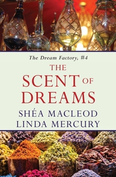 The Scent of Dreams (The Dream Factory)