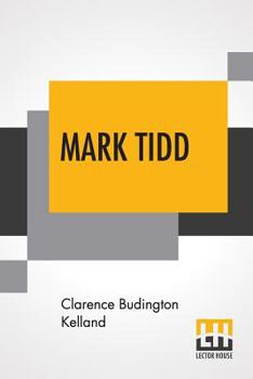 Mark Tidd: His Adventures And Strategies - Book #1 of the Mark Tidd