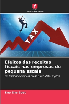 Paperback Efeitos das receitas fiscais nas empresas de pequena escala [Portuguese] Book