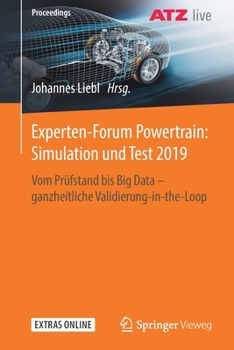 Paperback Experten-Forum Powertrain: Simulation Und Test 2019: Vom Prüfstand Bis Big Data - Ganzheitliche Validierung-In-The-Loop [German] Book