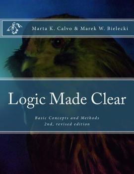 Paperback Logic Made Clear: Basic Concepts and Methods Book