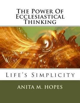 Paperback The Power Of Ecclesiastical Thinking Book