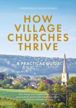 Paperback How Village Churches Thrive: A Practical Guide Book