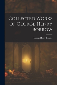 Paperback Collected Works of George Henry Borrow Book