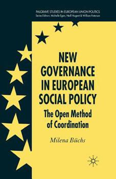 New Governance in European Social Policy: The Open Method of Coordination. Palgrave Studies in European Union Politics.