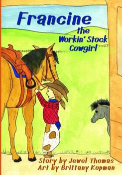 Paperback Francine the Workin' Stock Cowgirl Book