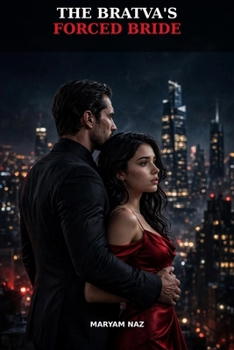 Paperback The Bratva's Forced Bride: A Dark Billionaire Mafia Romance Book